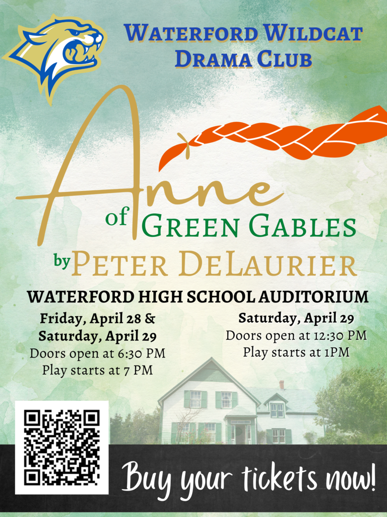 Waterford Wildcat Drama Club Presents Anne of Green Gables by Peter DeLaurier.  Purchase  your tickets now. 
